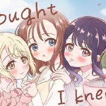 I thought I knew you