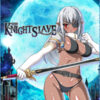 KNIGHT SLAVE -The Dark Valkyrie of Depravity- KNIGHT SLAVE -The Dark Valkyrie of Depravity-