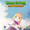 Slow living with Princess Slow living with Princess