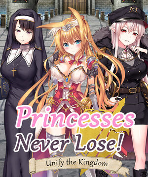 Princesses Never Lose!